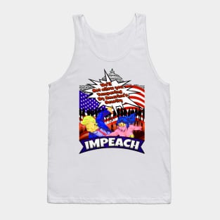 Impeach trump- we'll not allow you tampering by america's scurity Tank Top